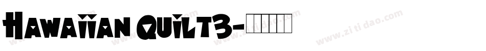 Hawaiian Quilt3字体转换